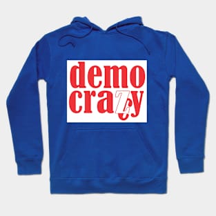 No More Democracy  #2 Hoodie